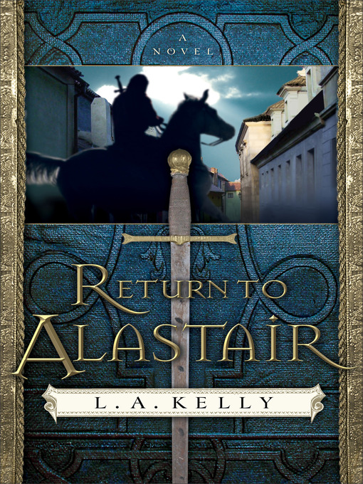 Title details for Return to Alastair by L. A. Kelly - Available